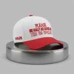 Please Be Half As Good As The US Women Hat