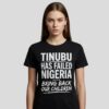 VeryDarkMan Tinubu Has Failed Nigerian Bring Back Our Children Shirt 3 VeryDarkMan Tinubu Has Failed Nigerian Bring Back Our Children Shirt