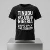 VeryDarkMan Tinubu Has Failed Nigerian Bring Back Our Children Shirt 2