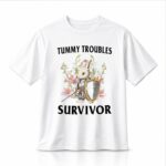 Kate Beckinsale Tummy Troubles Survivor Shirt