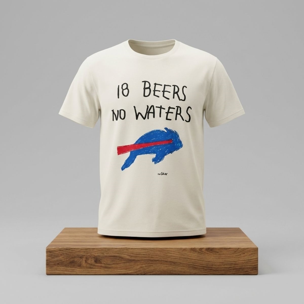 2026 Buffalo Bills 18 Beers No Waters Shirt 1 2026 Buffalo Bills 18 Beers No Waters Shirt 2