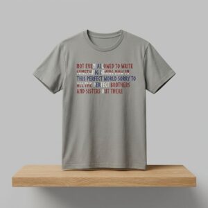 Not Even Allowed To Write Something Wrong Now In This Perfect World Shirt 2