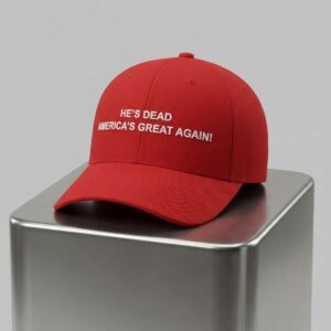 Hes Dead America Great Again Hat 2