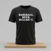 BeefLoaf Baseball Beer Bullsht Shirt 4 BeefLoaf Baseball Beer Bullsht Shirt 2