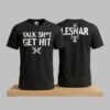 Brock Lesnar Talk Shit Get Hit Shirt 2