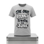 Drake The Only Lebron James Irate Is Juan Feud Shirt