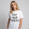 Eat More Chikin Shirt