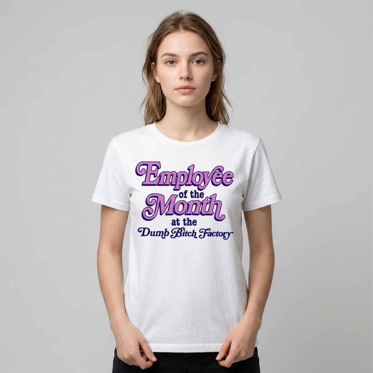 Employee Of The Month At The Dumb Bitch Factory Shirt Employee Of The Month At The Dumb Bitch Factory Shirt