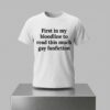 First In My Bloodline To Read This Much Gay Fanfiction Shirt 5 First In My Bloodline To Read This Much Gay Fanfiction Shirt 2