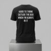 Hard To Think Outside The Box When I'm Always In It Shirt 5 Hard To Think Outside The Box When Im Always In It Shirt 2