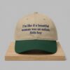 I'm Like If A Beautiful Woman Was An Autistic Little Boy Hat 2