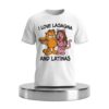 I Love Lasagna And Latinas Shirt 6 I Love Lasagna And Latinas Shirt (3)