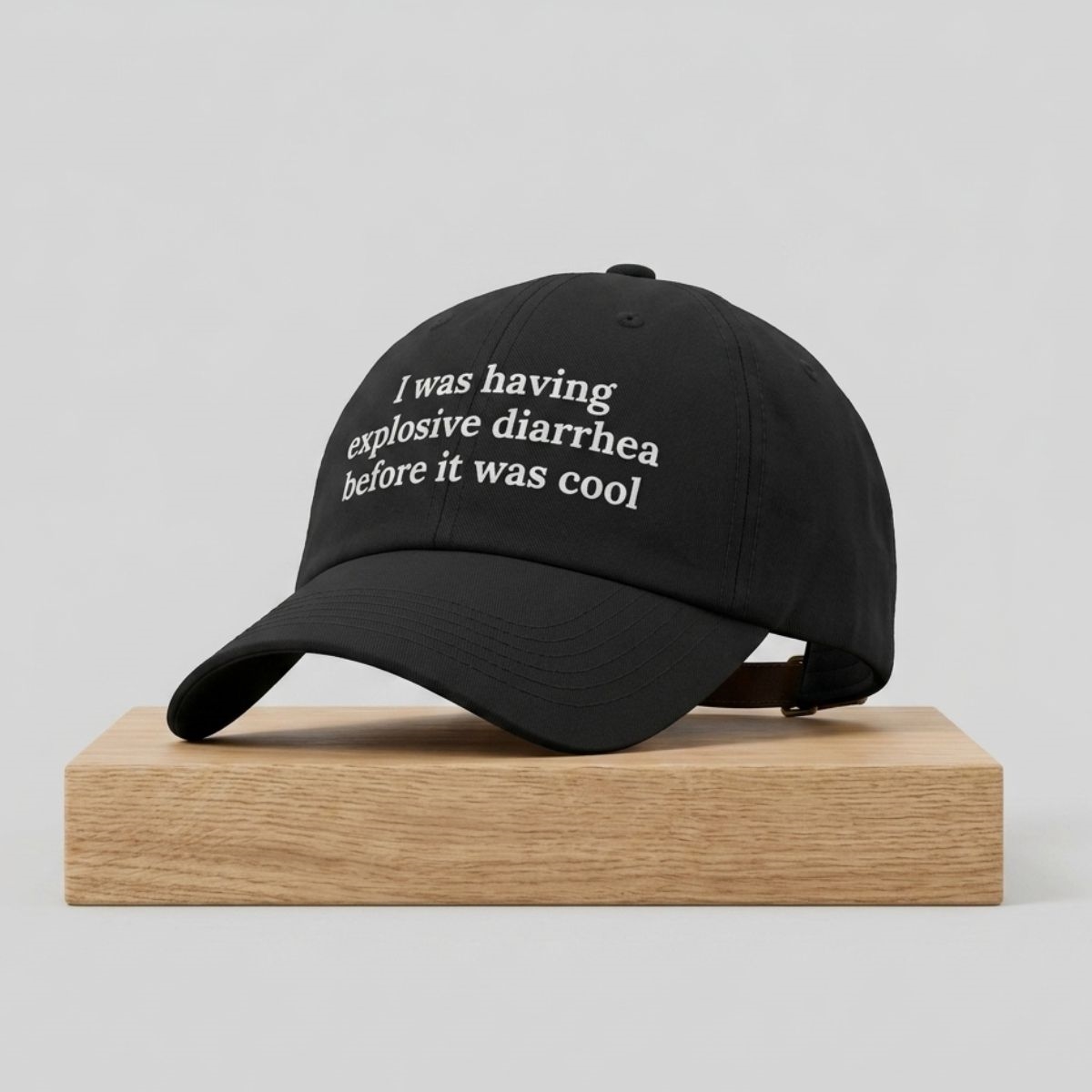 I Was Having Explosive Diarrhea Before It Was Cool Dad Hat 1 I Was Having Explosive Diarrhea Before It Was Cool Dad Hat 2