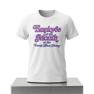 Employee Of The Month At The Dumb Bitch Factory 2