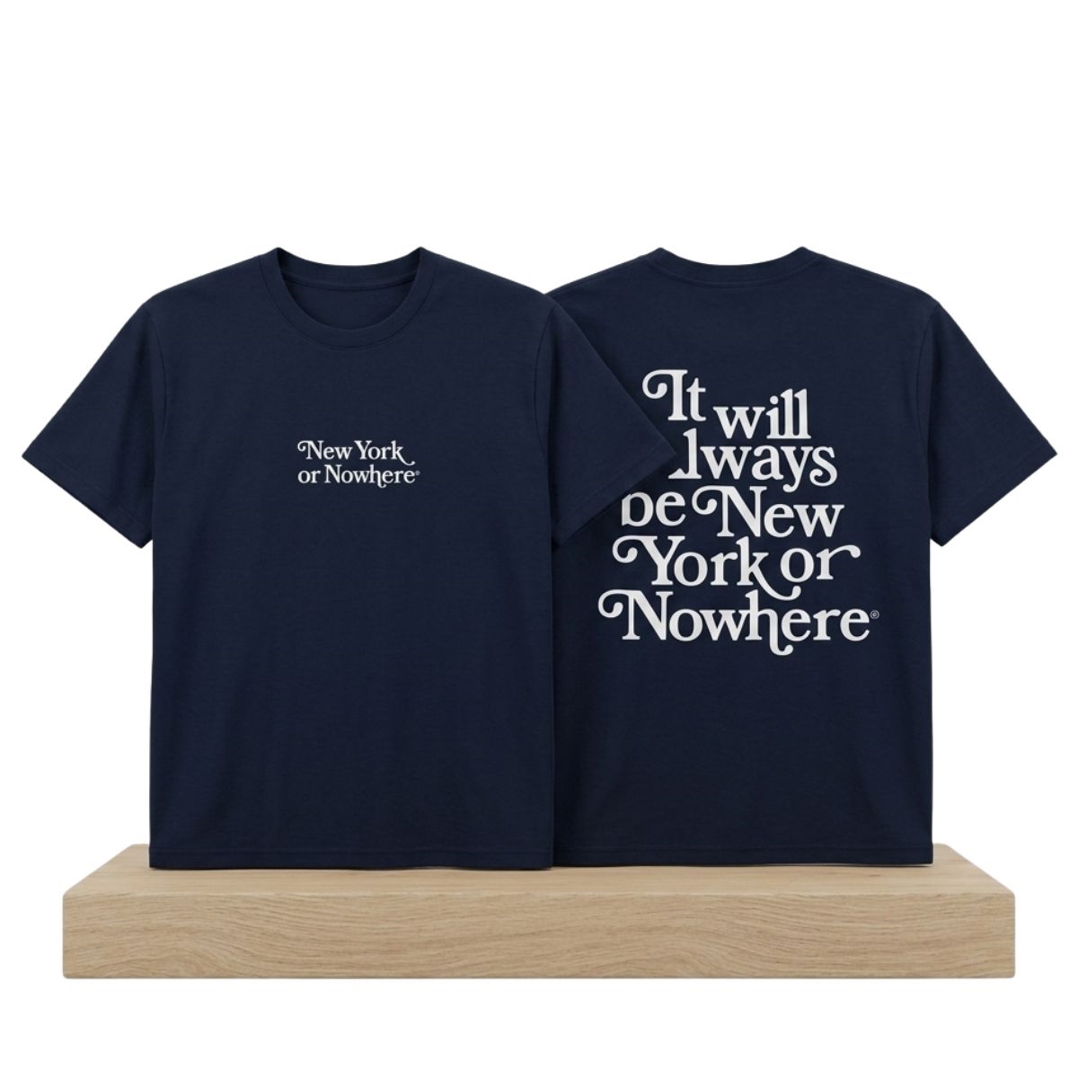 It Will Always Be New York Or Nowhere Shirt 1 It Will Always Be New York Or Nowhere Shirt 2