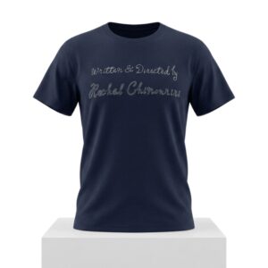 Written and Directed By Rachel Chinourini Shirt 2