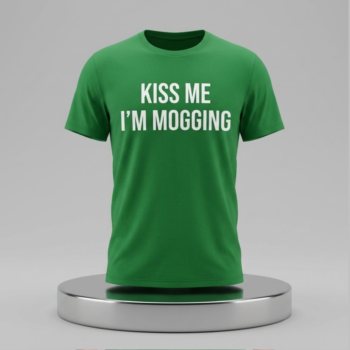 Kiss Me I'm Mogging Shirt 1 Kiss Me Im Mogging Shirt 2