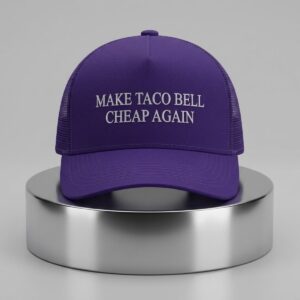 2026 Make Taco Bell Cheap Again Hat 2