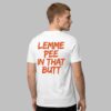 Lemme Pee In That Butt Shirt 3 Lemme Pee In That Butt Shirt