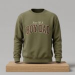 Lil Sas Son Of A Boy Dad Sweatshirt