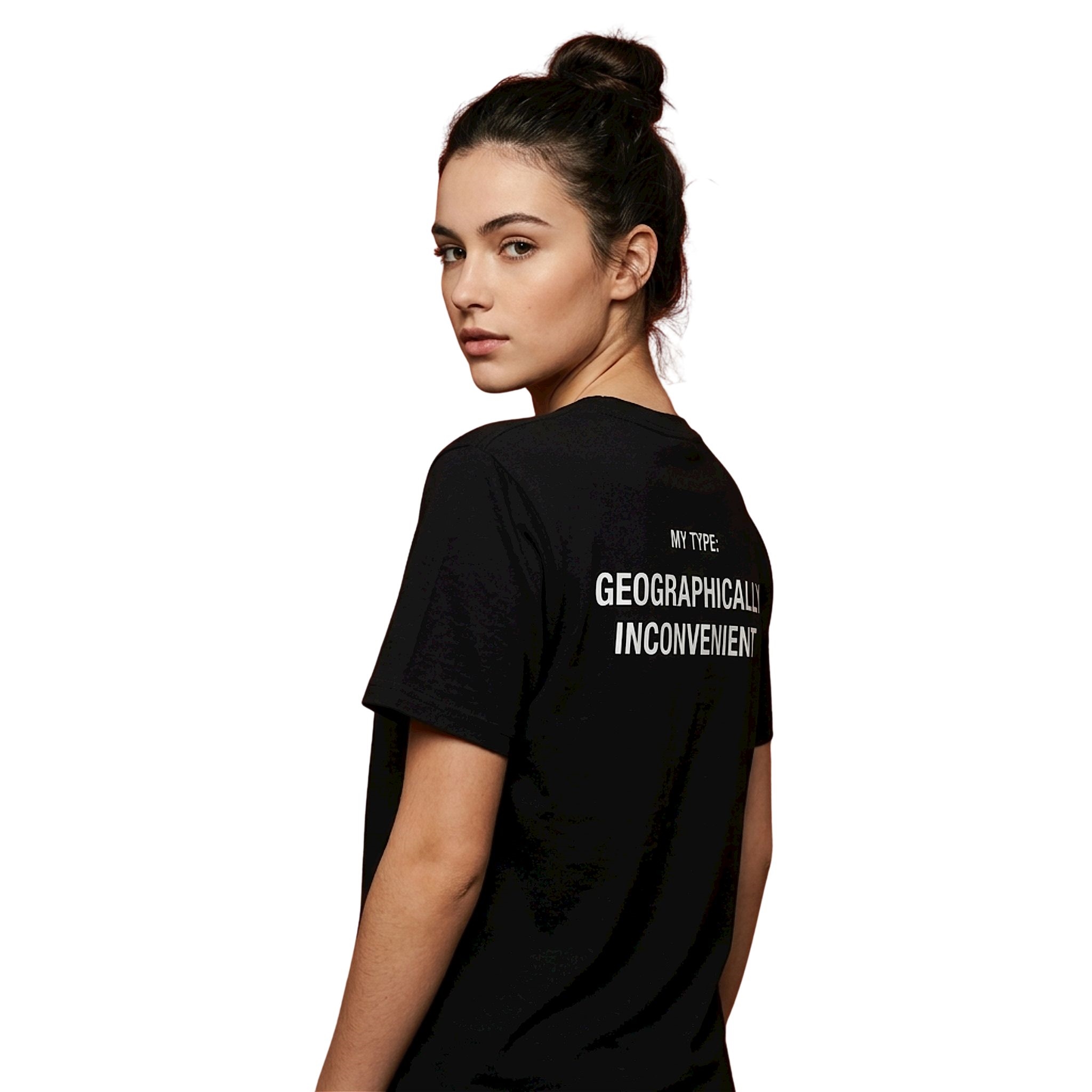 My Type Geographically Inconvenient Shirt 2 My Type Geographically Inconvenient Shirt 3