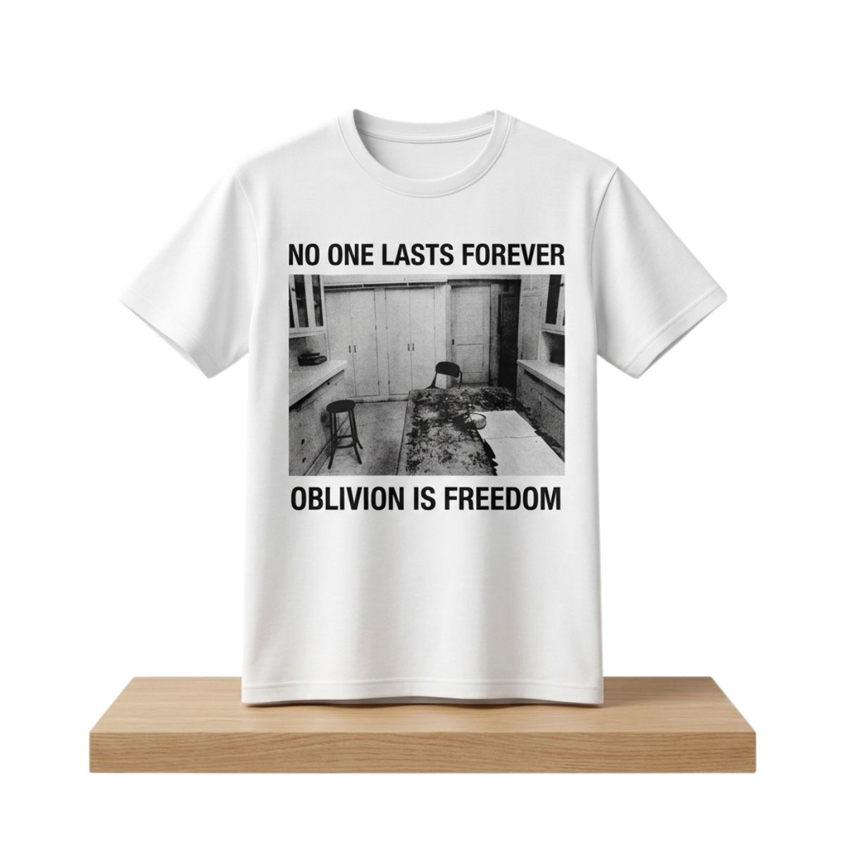 No One Lasts Forever Oblivion Is Freedom Shirt 1 No One Lasts Forever Oblivion Is Freedom Shirt 2