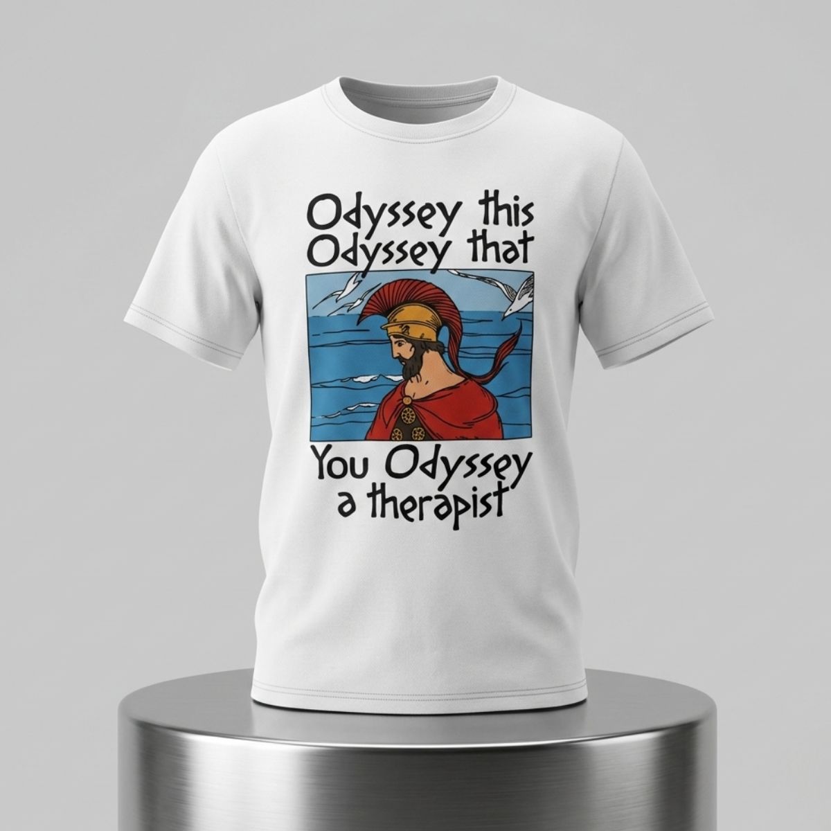 Odyssey This Odyssey That You Odyssey A Therapist Shirt 1 Odyssey This Odyssey That You Odyssey A Therapist Shirt 2