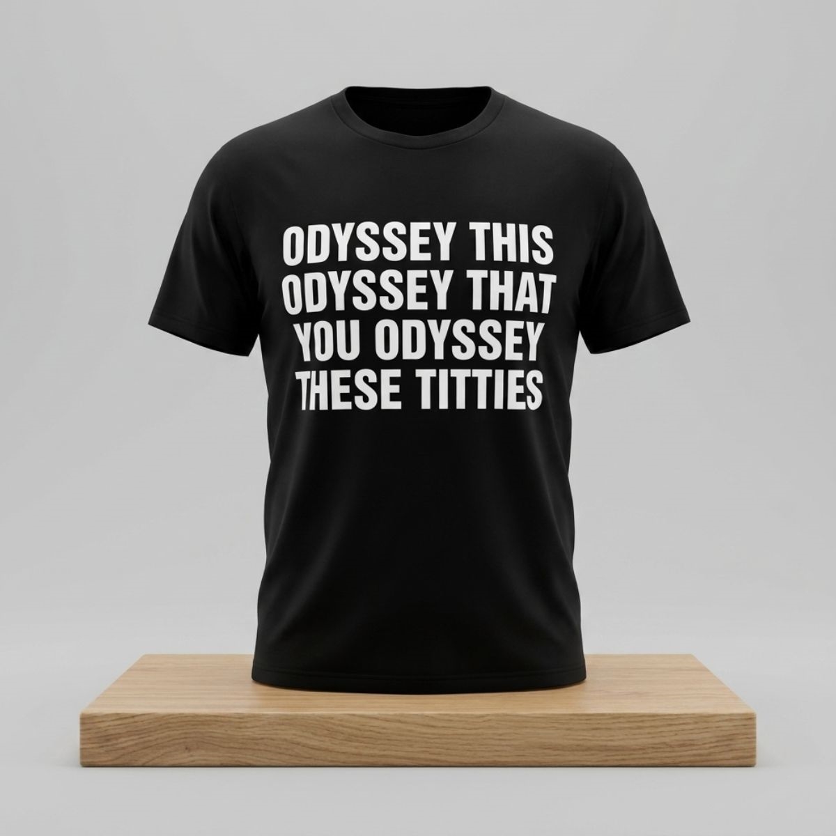 Odyssey This Odyssey That You Odyssey These Titties Shirt 1 Odyssey This Odyssey That You Odyssey These Titties Shirt 2