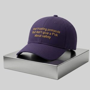 Stop Trusting Protocols That Dont Give A Fuck About Safety Hat 2