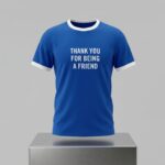 Tom Holland Thank You For Being a Friend Shirt