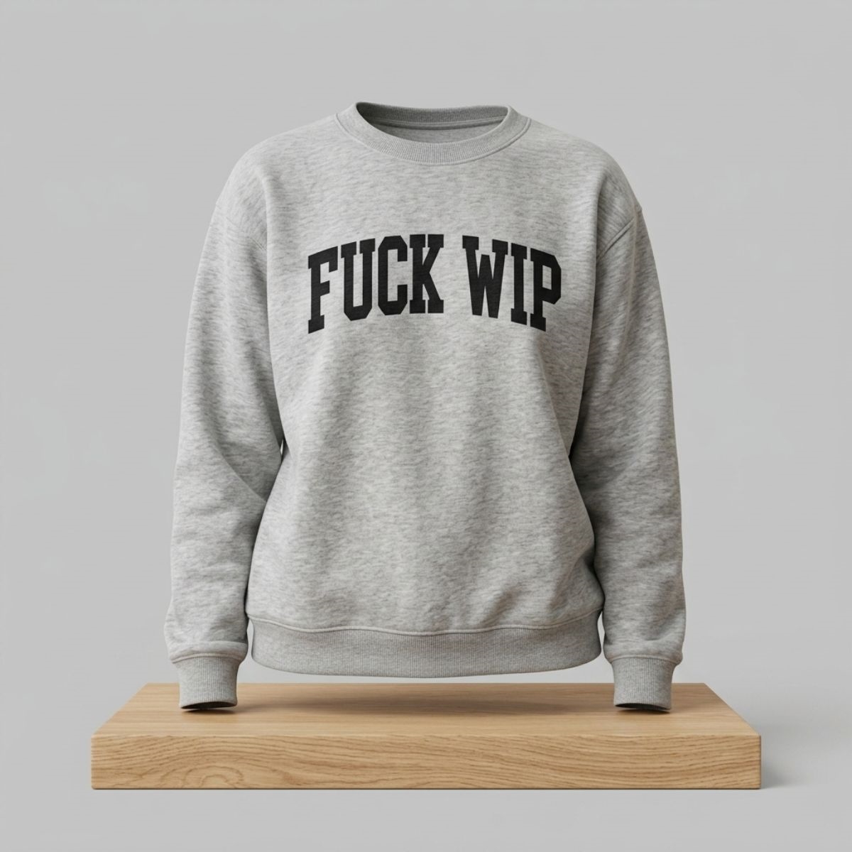 Tom Stakes Fuck Wip Sweatshirt 1 Tom Stakes Fuck Wip Sweatshirt 2