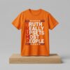 Truth Really Upsets Most People Shirt 4 Truth Really Upsets Most People Shirt 2