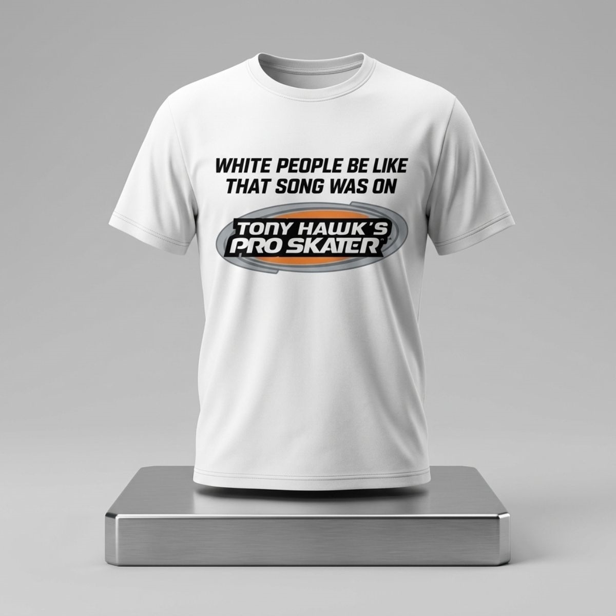 White People Be Like That Song Was On That Video Game Shirt 1 White People Be Like That Song Was On That Video Game Shirt 2