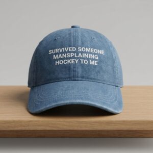 Survived Someone Mansplaining Hockey To Me HaT 2