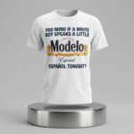 You Mind If A White Boy Speaks A Little Espanol Tonight Shirt