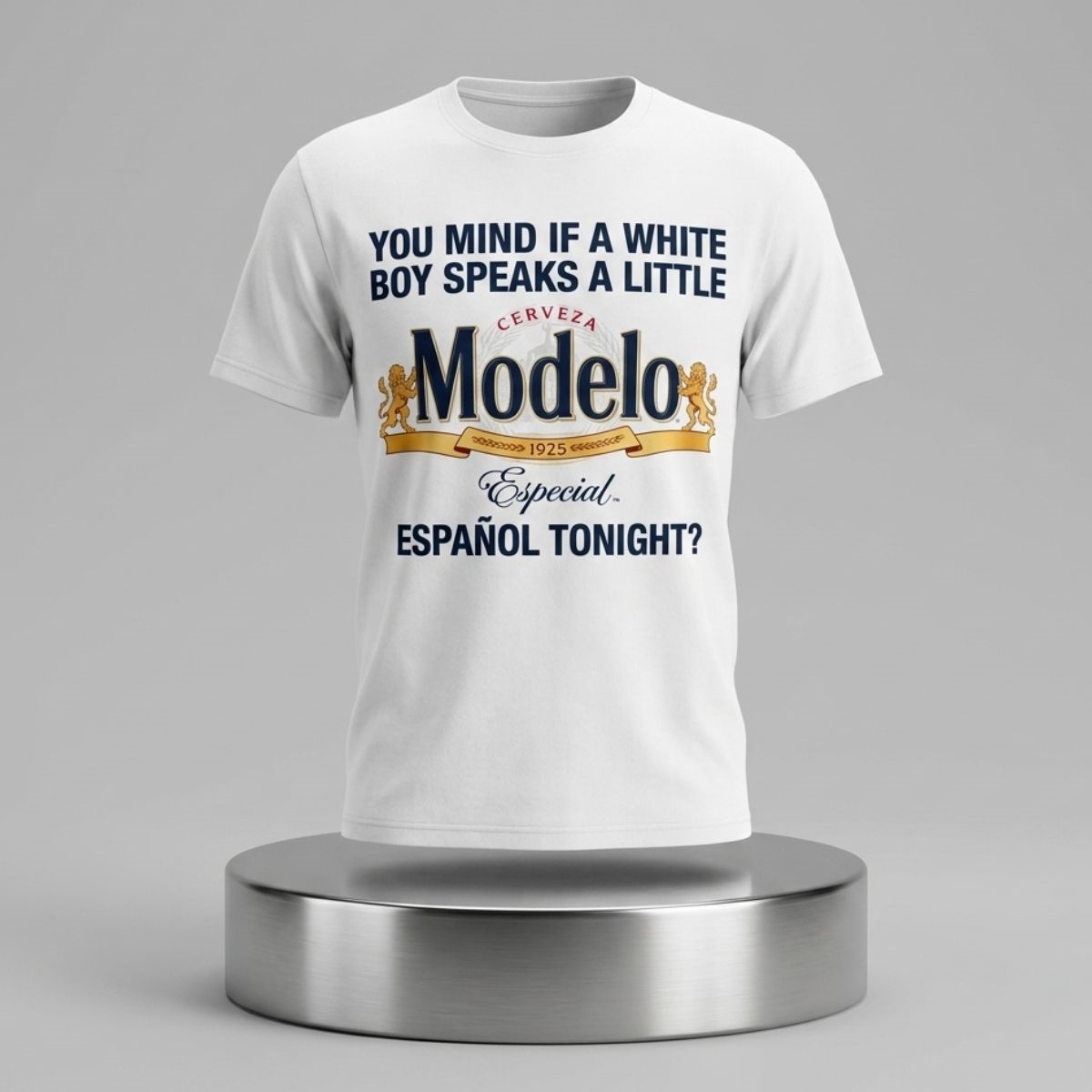 You Mind If A White Boy Speaks A Little Espanol Tonight Shirt 1 You Mind If A White Boy Speaks A Little Espanol Tonight Shirt 2