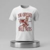 You Odyssey Deez Nuts Shirt 2