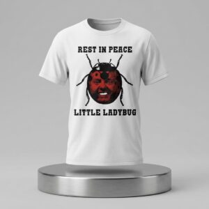 Rest In Peace Little Ladybug Shirt 2