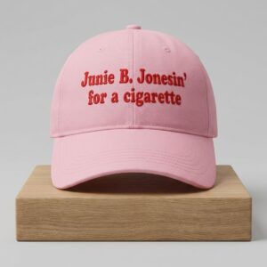 Junie B Jonesin For A Cigarette Hat 2