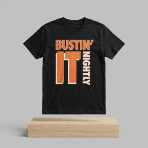 Bustin It Nightly Shirt 2