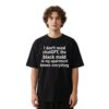 I Don’t Need ChatGPT The Black Mold In My Apartment Knows Everything Shirt 3 I Don't Need ChatGPT The Black Mold In My Apartment Knows Everything Shirt