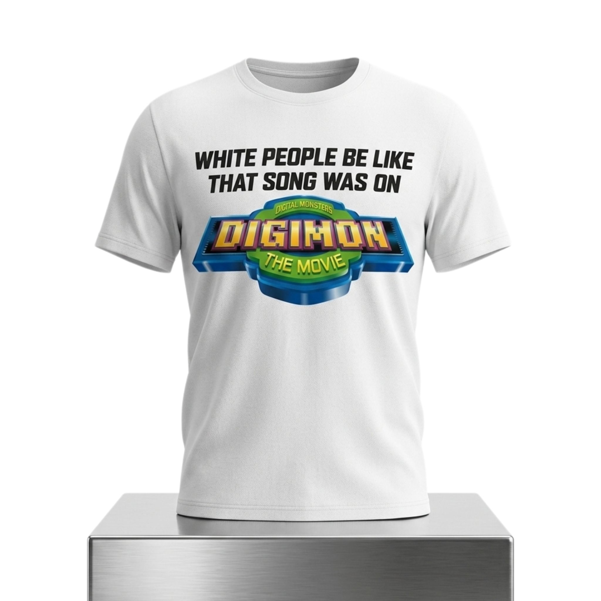 White People Be Likethat Song Was On Digimon The Movie Shirt 1 White People Be Likethat Song Was On Digimon The Movie Shirt 2