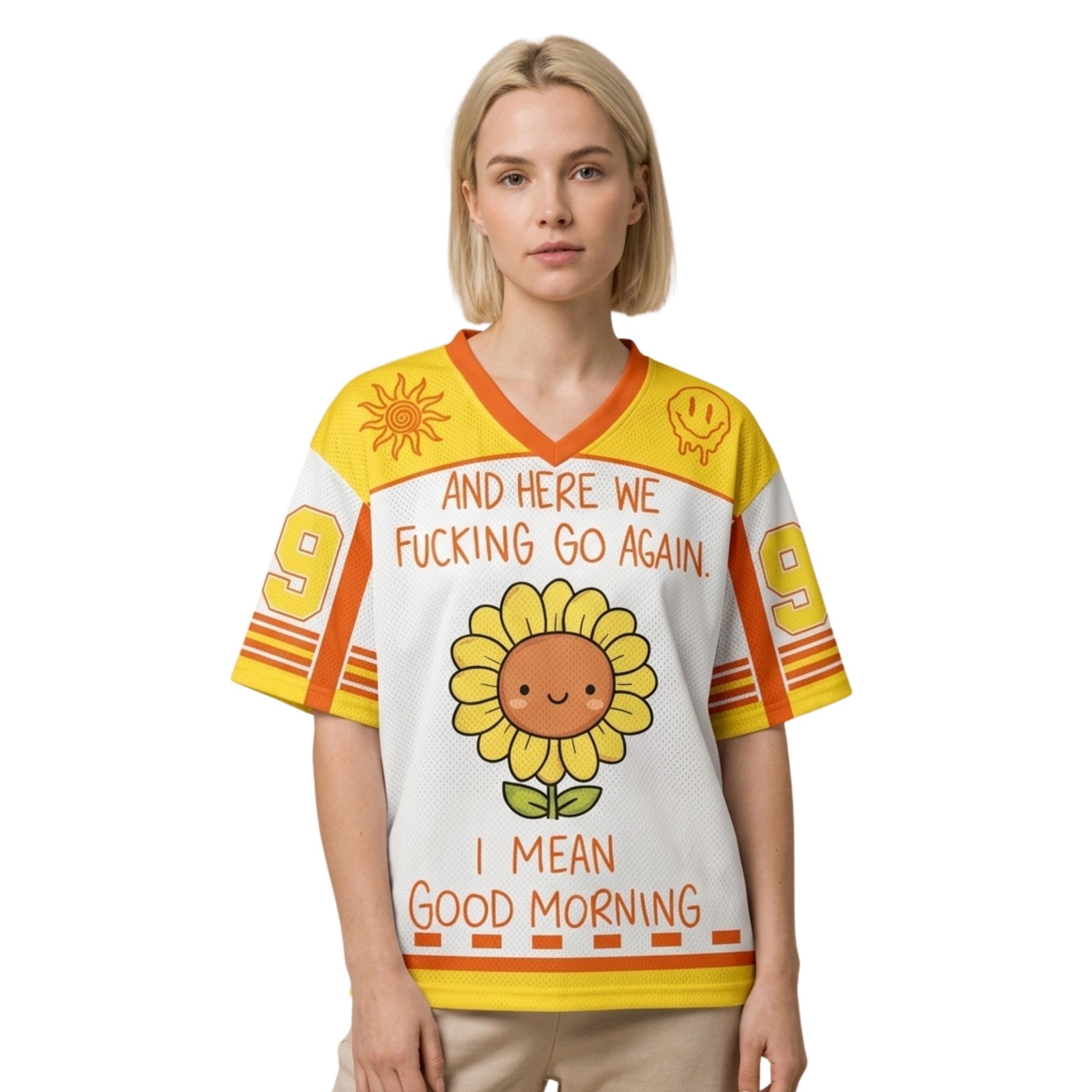 And Here We Fcking Go Again I Mean Good Morning Flower Jersey And Here We Fcking Go Again I Mean Good Morning Flower Jersey