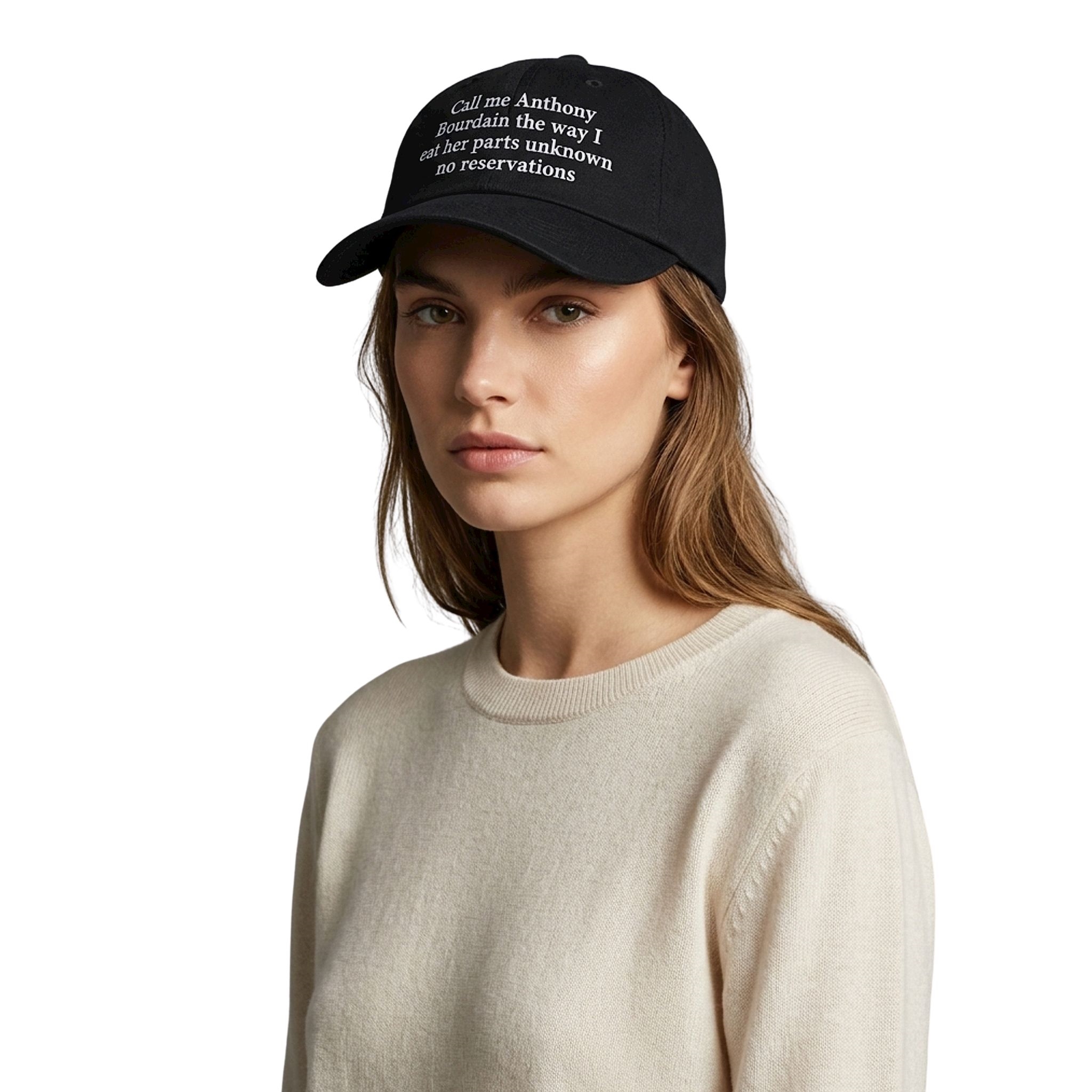 Call Me Anthony Bourdain The Way I Eat Her Parts Unknown No Reservations Hat Call Me Anthony Bourdain The Way I Eat Her Parts Unknown No Reservations Hat