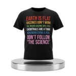 Chemtrails Are A Thing Geoengineering Is Real Don’t Follow The Science Shirt