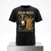 Drew Brees New Orleans Saints GOAT Forever A Saint Hall Of Famer Shirt 5 Drew Brees New Orleans Saints GOAT Forever A Saint Hall Of Famer Shirt 2