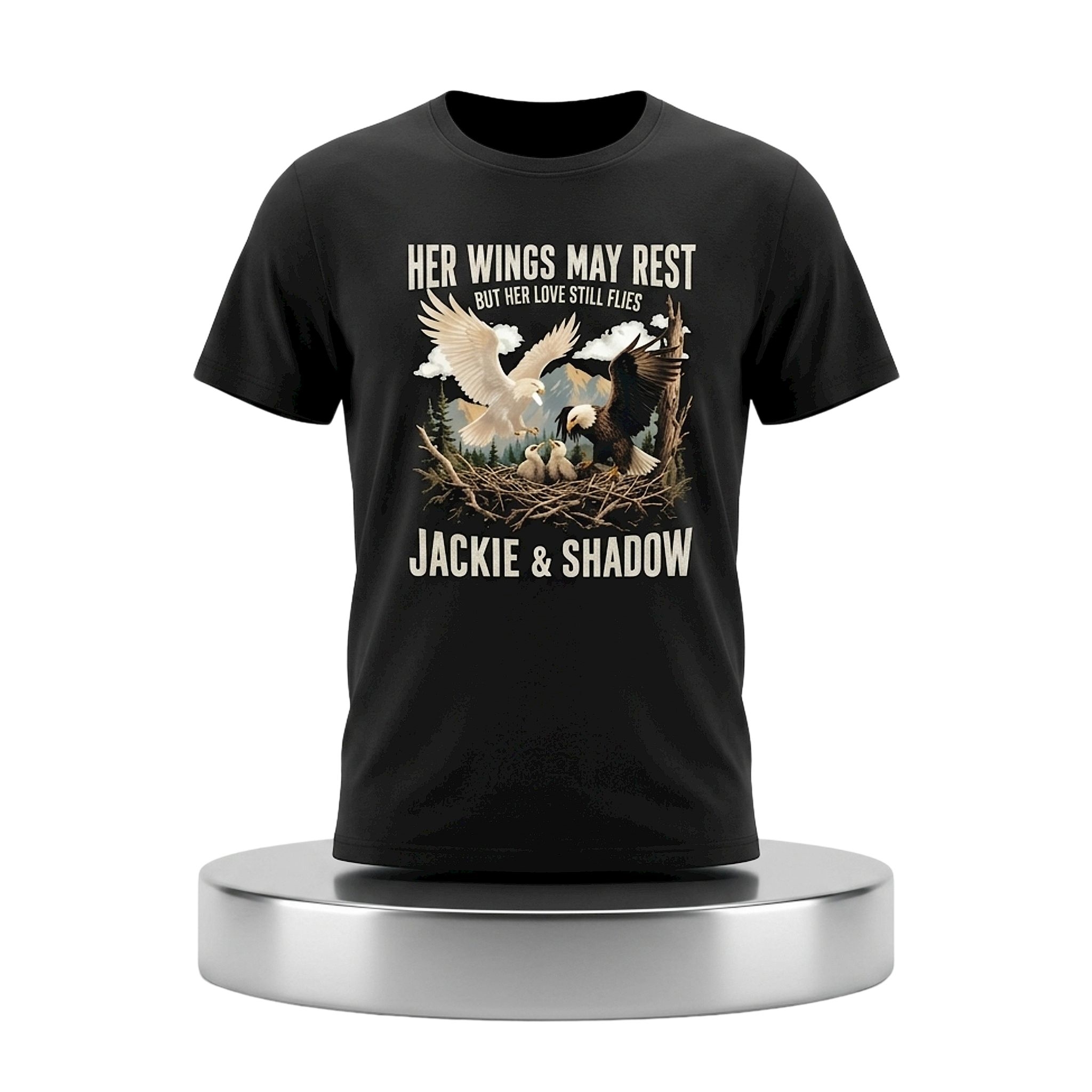 Her Wings May Rest But Her Love Still Flies Jackie Shadow Bald Eagle Shir 2 Her Wings May Rest But Her Love Still Flies Jackie Shadow Bald Eagle Shir