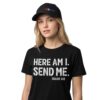 Here Am I Send Me Shirt 3 Here Am I Send Me Shirt