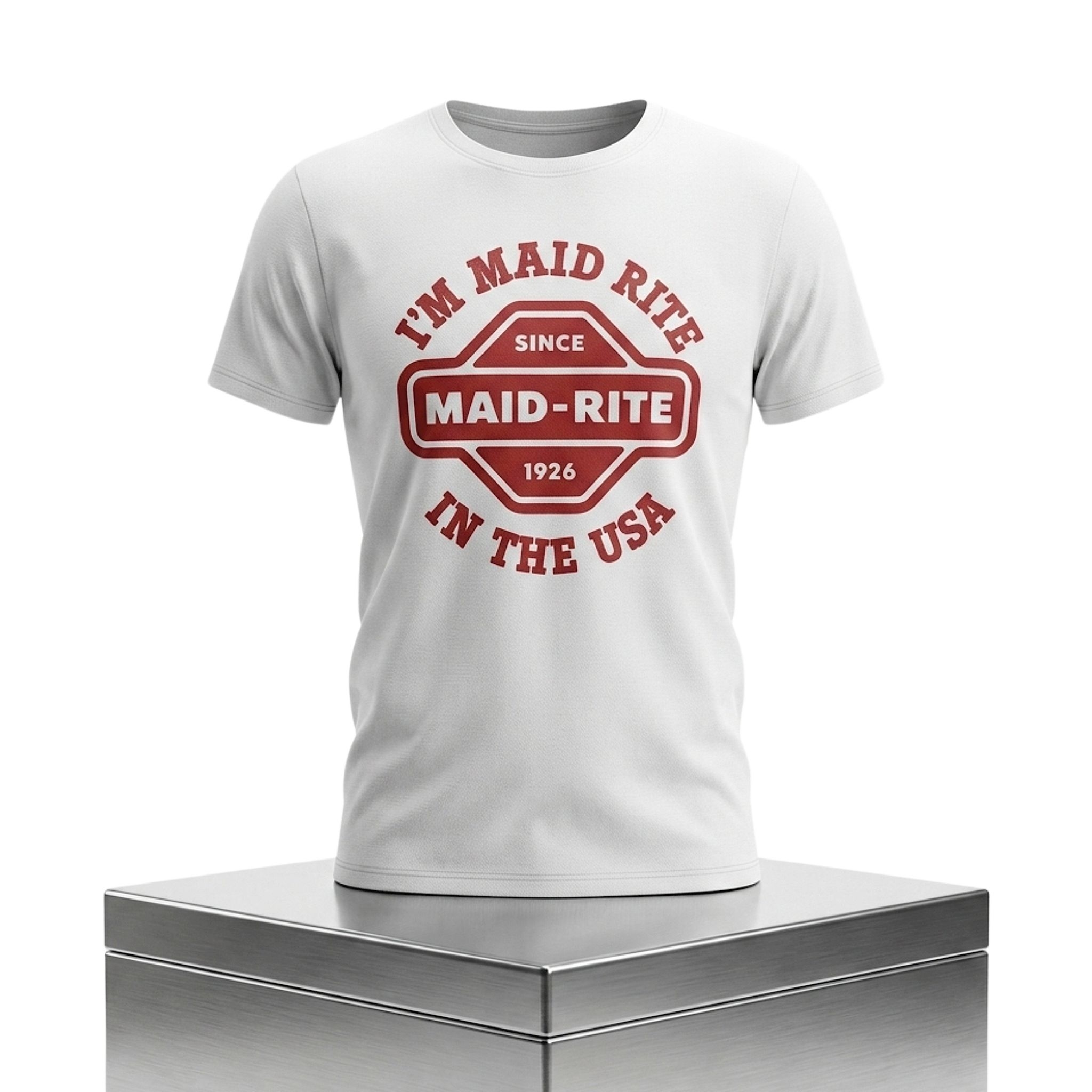 I’m Maid Rite In The USA Since 1926 Shirt 1 I'm Maid Rite In The USA Since 1926 Shirt 2