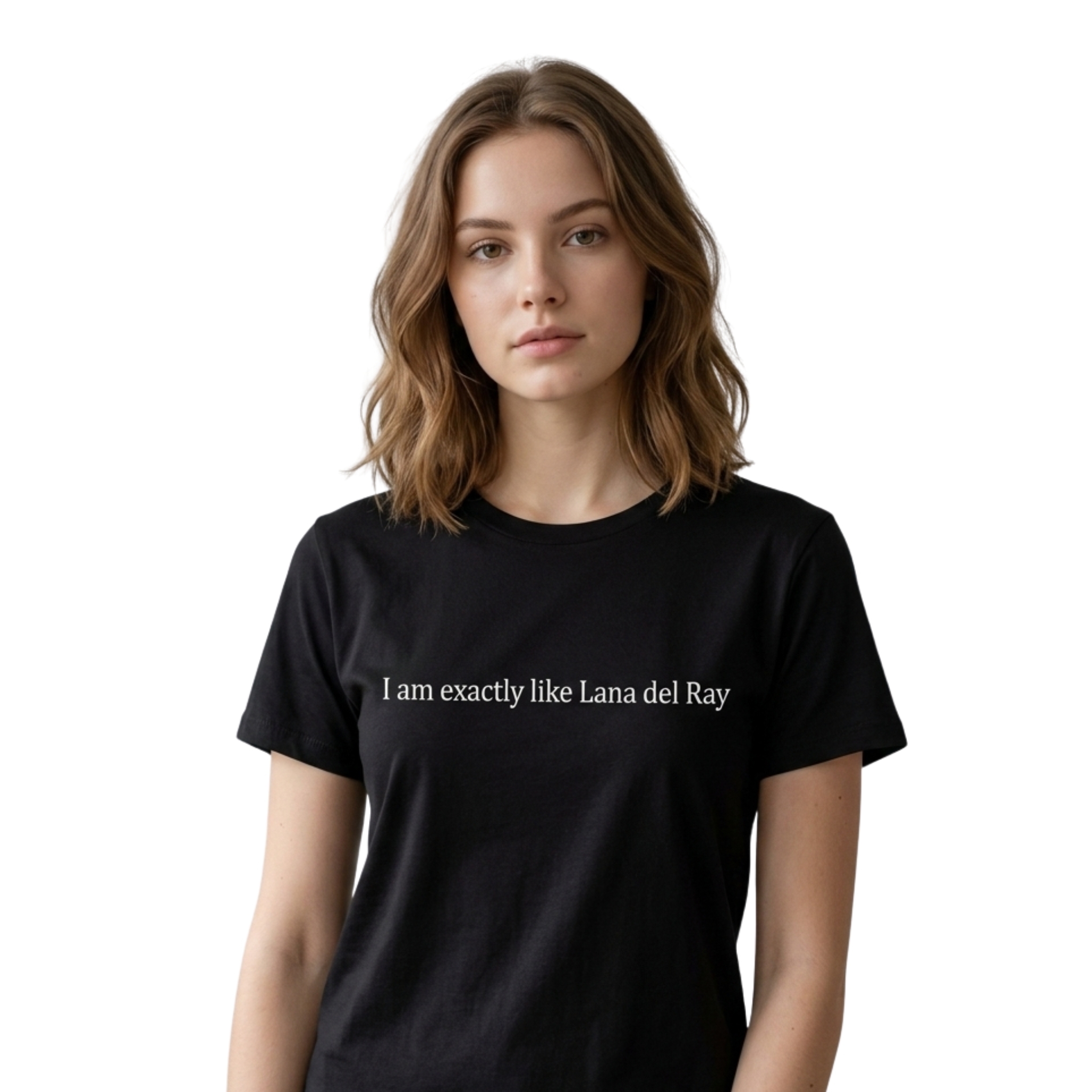 I Am Exactly Like Lana del Ray Shirt I Am Exactly Like Lana del Ray Shirt